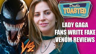 LADY GAGA FANS WRITE FAKE VENOM REVIEWS TO SUPPORT A STAR IS BORN [upl. by Pelag]