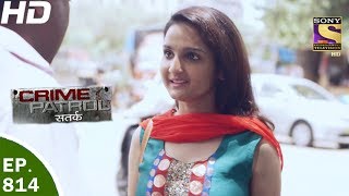 Crime Patrol  क्राइम पेट्रोल सतर्क  Ep 814  Case 38  2017  9th Jun 2017 [upl. by Anide]