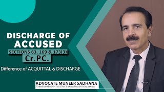 Discharge of Accused us 63 169 amp 1733 CrPC amp Difference of ACQUITTAL amp DISCHARGE Muneer Sadhana [upl. by Richardo958]