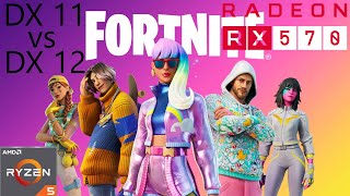 DX 11 vs DX 12 Fortnite Chapter 4 Season 1  RX 570 4GB Ryzen 5 5600  16 RAM  Perfomance Settings [upl. by Tove]