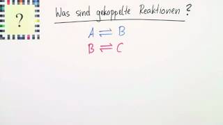 Gekoppelte Reaktionen  Chemie  Allgemeine und anorganische Chemie [upl. by Eberhard]