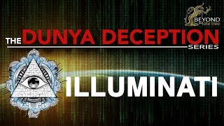 The Dunya Deception  Illuminati Part 1 2019 [upl. by Enayd]