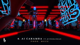 6 Leal  Ai Caramba ft Hyperanhas Prod Mezz [upl. by Avera]