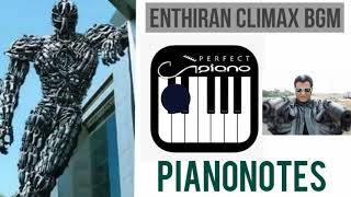 Enthiran  THE ROBOT  CLIMAX BGM  ARIMA ARIMA SONG  AR RAHMAN  PIANONOTES [upl. by Tavy]