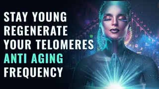 Powerful AntiAging Binaural Beats 999 Effective  Regenerate your Telomeres Stem Cell Production [upl. by Renrew533]