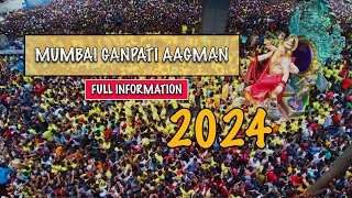 GANPATI AAGMAN FULL INFORMATION 2024  MUMBAI GANPATI AAGMAN 2024  VLOG 06 [upl. by Htebizile812]