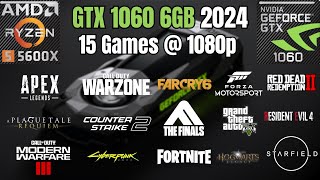 GTX 1060 6GB  RYZEN 5 5600X  2024  15 Games  1080p [upl. by Farnsworth582]