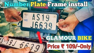 Glamour Bike Number Plate Frame installation  IND Number plate Plastic Frame 2022 [upl. by Randi]