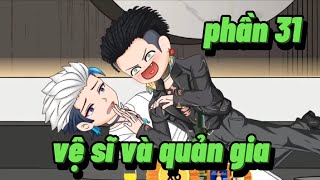 version BL seri boylove phần 31  Vệ Sĩ Và Thiếu Gia  •Vuongsub [upl. by Lletnom]