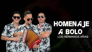 Los Hermanos Arias  HOMENAJE A BOLO [upl. by Ymia]