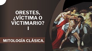 Orestes I  Viaje por la Mitología Clásica [upl. by Olenta]