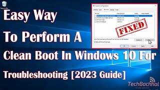 How To Perform a Clean Boot In Windows 10 For Troubleshooting 2023 Guide [upl. by Drofkcor852]