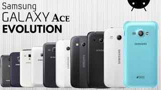 Evolution of Samsung Galaxy Ace Series  History of Samsung [upl. by Muriel590]