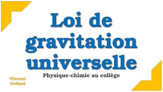 Loi de gravitation universelle  Physiquechimie au collège [upl. by Marris]