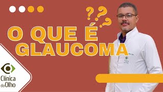 DESCUBRA o que é o GLAUCOMA [upl. by Dnalon728]