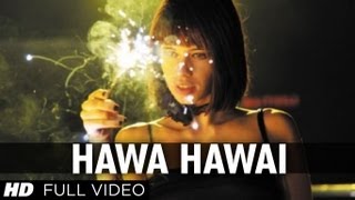 quotHawa Hawaiquot Shaitan Movie Full Video Song  Kalki Koechlin [upl. by Mahseh]