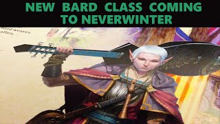 Neverwinter  NEW Bard Class Is Coming Soon [upl. by Bridwell]