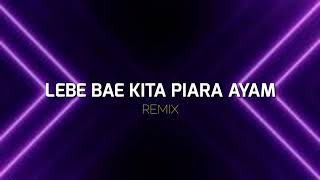 LEBE BAE KITA PIARA AYAM  STVNDLhiano Remix [upl. by Eceinaj]