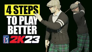 4 Steps To Play Better PGA Tour 2K23 [upl. by Manchester]