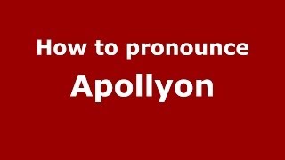 How to pronounce Apollyon GreekGreece  PronounceNamescom [upl. by Jurgen]