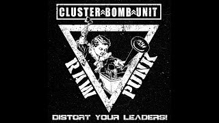 Cluster Bomb Unit  Distort Your Leaders EP [upl. by Llevart]