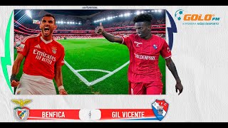 DIRETO  Benfica vs Gil Vicente [upl. by Harrie]