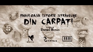 Fabuloasa Istorie Straveche din Carpati [upl. by Mord]