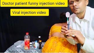 Doctor injection video injection wala video funnyinjection viralinjection wala sui [upl. by Nanahs447]