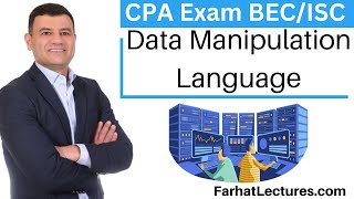 Data Manipulation language DML Insert Update amp Delete Information Systems and Controls CPA Exam [upl. by Pulling]