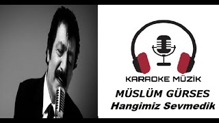 Hangimiz Sevmedik KARAOKE Cover [upl. by Orvie]