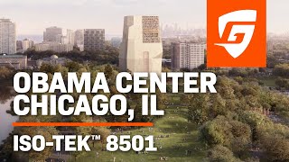 Ghostshield In the Field  Obama Presidential Center  IsoTek™ 8501  Gel Sealer for HD Vertical [upl. by Innes]