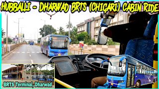 Hubballi  Dharwad Chigari BRTS Cabin Ride  Seperate BRTS Corridor  Early Morning [upl. by Ahsenid]