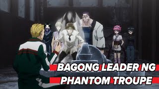 ANG DAPAT NA MAGING LEADER NG PHANTOM TROUPE  HUNTER X HUNTER TAGALOG [upl. by Yatnoj]