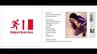 Hiperkarma  Felejtő [upl. by Hobie]