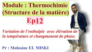 avec la températuureThermochimie Ep12 variation de l’enthalpie d’une transformation [upl. by Madelon]