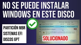 Solución No se puede instalar Windows en este disco Partición MRB  Sistemas EFI  discos GPT ✅ [upl. by Eiramanin]