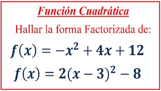 Hallar la Forma Factorizada de las siguientes Funciones Cuadráticas [upl. by Trinity]