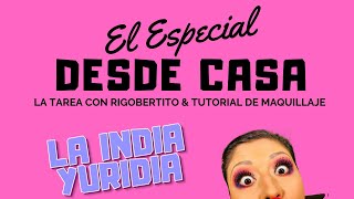 EL ESPECIAL ESPECIAL 2 DESDE CASA  La india Yuridia Comedia [upl. by Ardeahp]