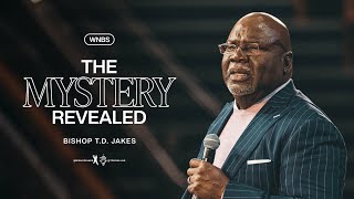 The Mystery Revealed  Bishop TD Jakes [upl. by Hankins]