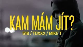 Kam mám jít  Hugo Toxxx Vladimir 518 prod Mike Trafik Official Video [upl. by Oemor136]