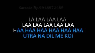 Utra Na Dil Mein Koi Video HD Lyrics Karaoke [upl. by Pammi246]