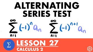 Alternating Series Test amp Remainder  Calculus 2 Lesson 27  JK Math [upl. by Catlin657]