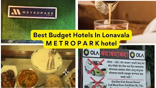 Metropark Hotel  Best Budget Hotels In Lonavala  For Couples  Near Lonavala Railway station amp ST [upl. by Odracer]