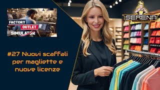 Nuovi scaffali per magliette e nuove licenze  Factory Outlet Simulator Gameplay ITA 27 [upl. by Iliram]