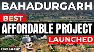 New Affordable Project Launched in Bahadurgarh  Property in Bahadurgarh  Flat in Affordable Prices [upl. by Adneram663]