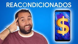 Smartphone y celulares REACONDICIONADOS ¿merecen la pena [upl. by Esidnak]