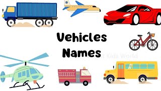 Vehicles names vehicles transportation vehiclesnames educationalvideo brightkidsworld [upl. by Crane]