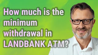 How much is the minimum withdrawal in LANDBANK ATM [upl. by Alis69]