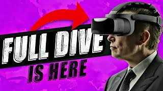 FINALLY Full Dive VR Is Coming [upl. by Buck]