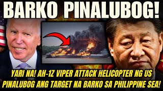 YARI NA AH1Z VIPER HELICOPTER NG US PINALUBOG ANG TARGET NA BARKO SA PHILIPPINE SEA TARGET SABOG [upl. by Retnuh]